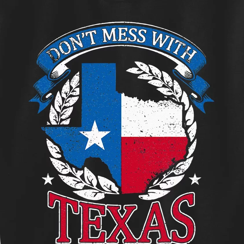 Dont Mess With The State Texas Kids Sweatshirt