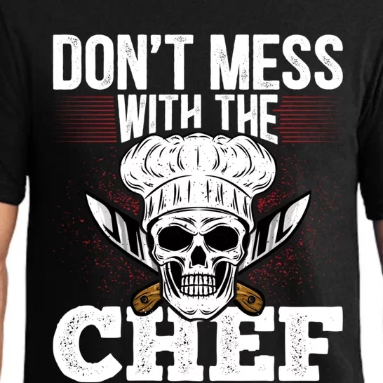 Dont Mess With The Chef Cook Sous Chef Culinary Head Chef Gift Pajama Set