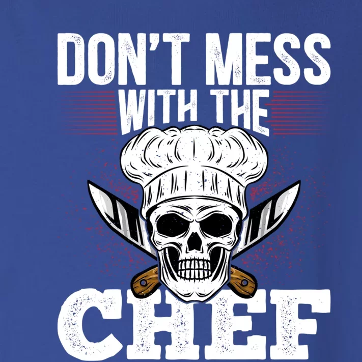 Dont Mess With The Chef Cook Sous Chef Culinary Head Chef Gift Toddler Long Sleeve Shirt