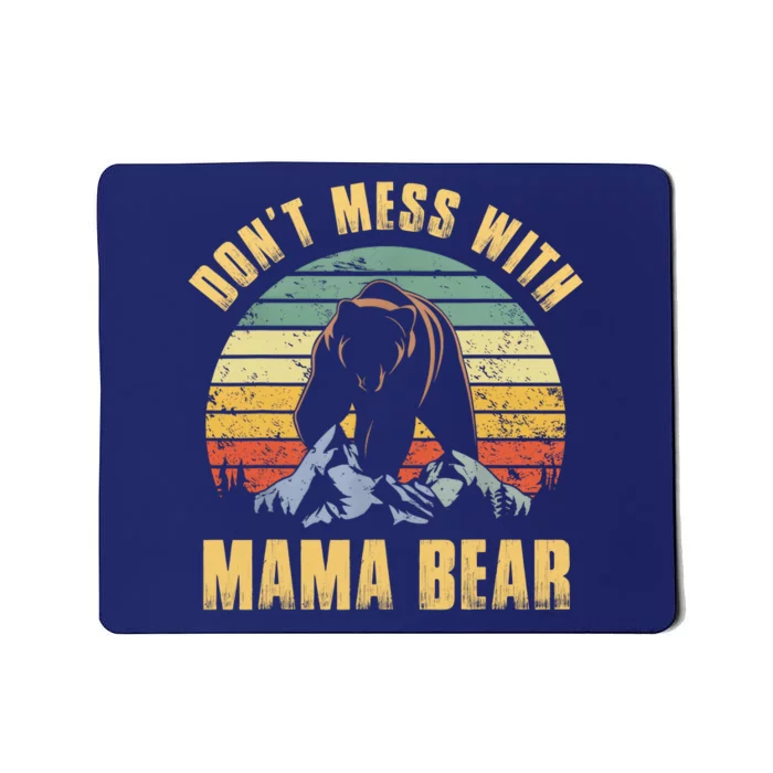 Dont Mess With Mama Bear Mothers Day For Mom Mama Mousepad