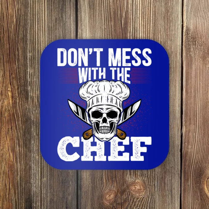 Dont Mess With The Chef Cook Sous Chef Culinary Head Chef Great Gift Coaster