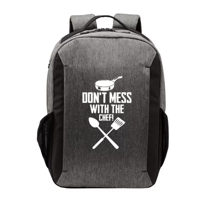 Dont Mess With The Chef Funny Cooking Great Gift Vector Backpack