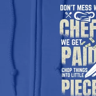 Dont Mess With The Chef Sous Chef Gift Full Zip Hoodie