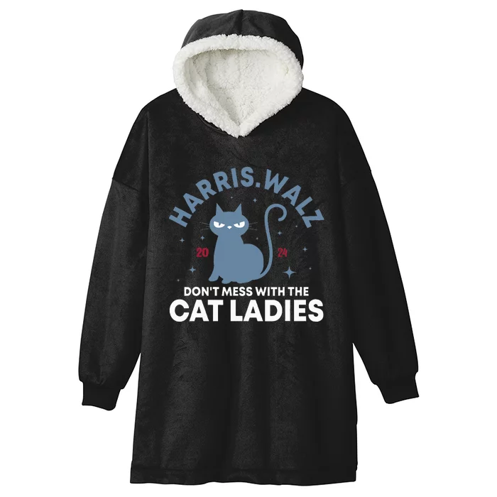 Dont Mess With The Cat Ladies Kamala Tim Walz Hooded Wearable Blanket