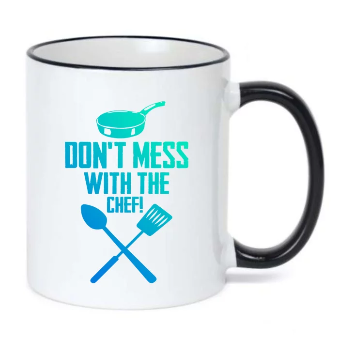 Dont Mess With The Chef Funny Cooking Gift Black Color Changing Mug