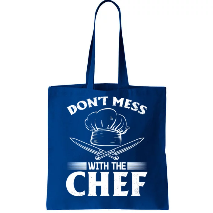 Dont Mess With The Chef Kitchen Instruts Restaurant Cook Gift Tote Bag