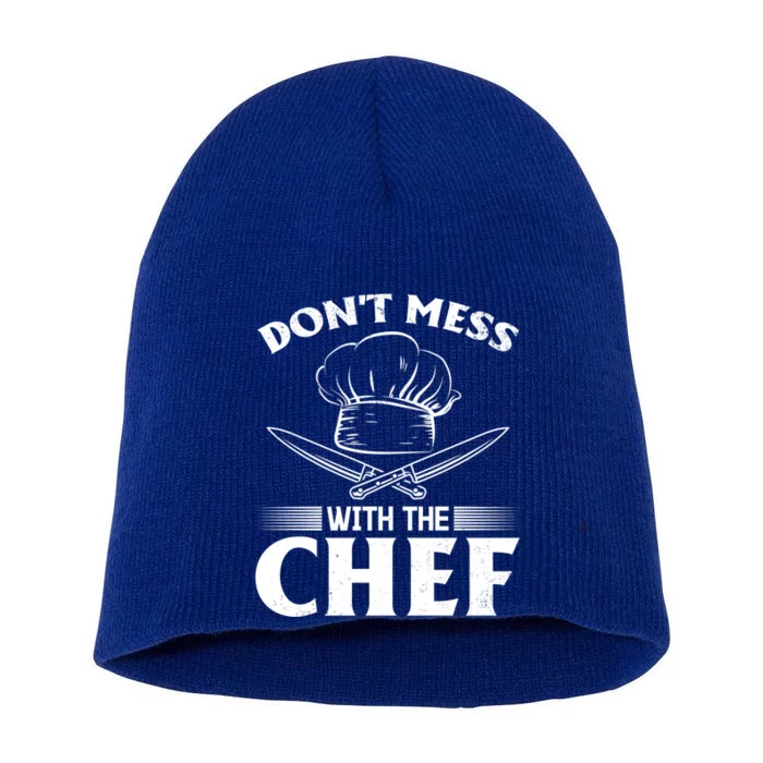 Dont Mess With The Chef Kitchen Instruts Restaurant Cook Gift Short Acrylic Beanie