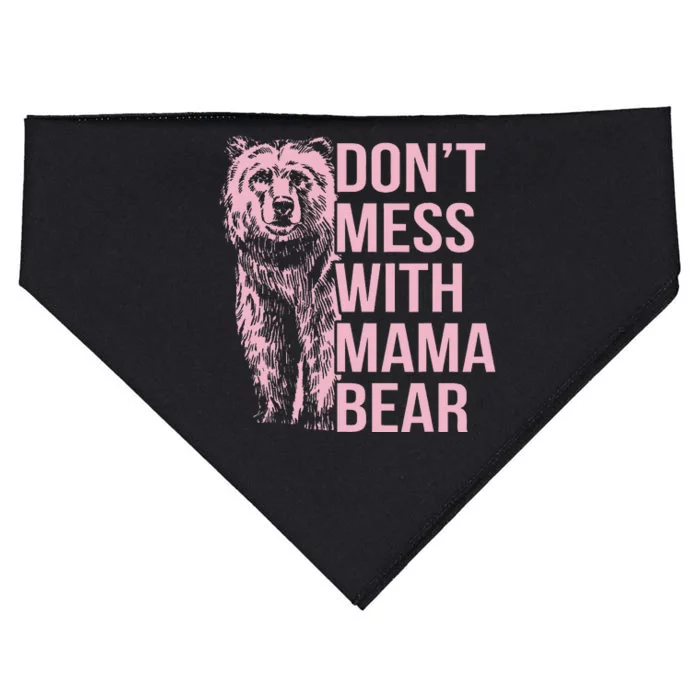 DonT Mess With Mama Bear USA-Made Doggie Bandana