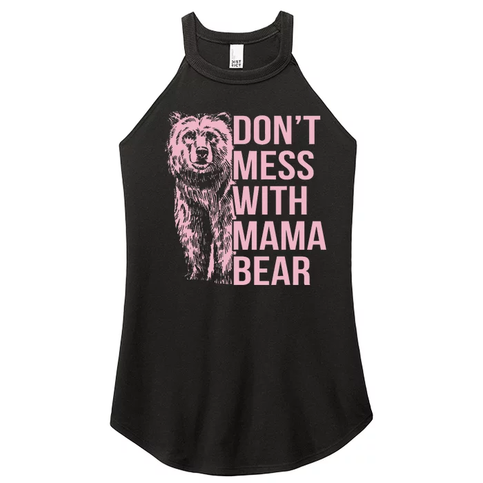 DonT Mess With Mama Bear Women’s Perfect Tri Rocker Tank