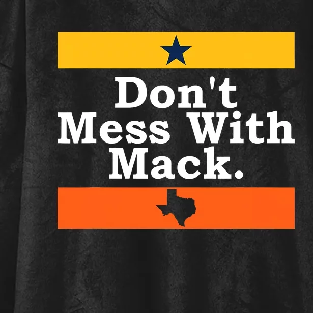 Don't Mess With Mack - Houston Mattress Mack Hooded Wearable Blanket