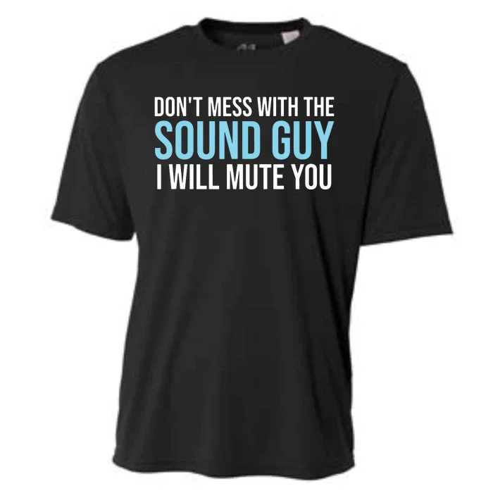 Dont Mess With The Sound Guy Shirts Sound Engineer Shirts Cooling Performance Crew T-Shirt