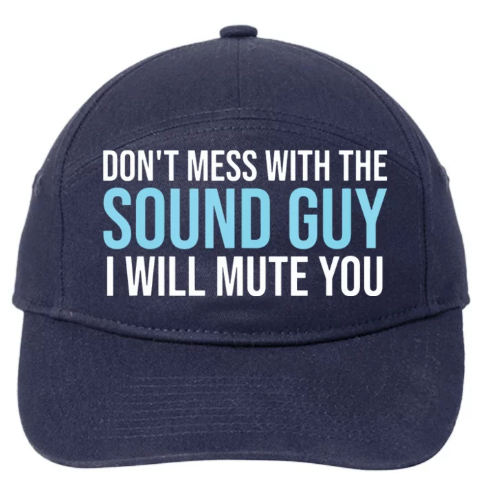 Dont Mess With The Sound Guy Shirts Sound Engineer Shirts 7-Panel Snapback Hat