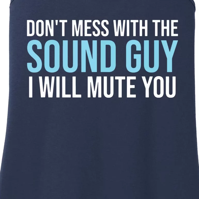 Dont Mess With The Sound Guy Shirts Sound Engineer Shirts Ladies Essential Tank