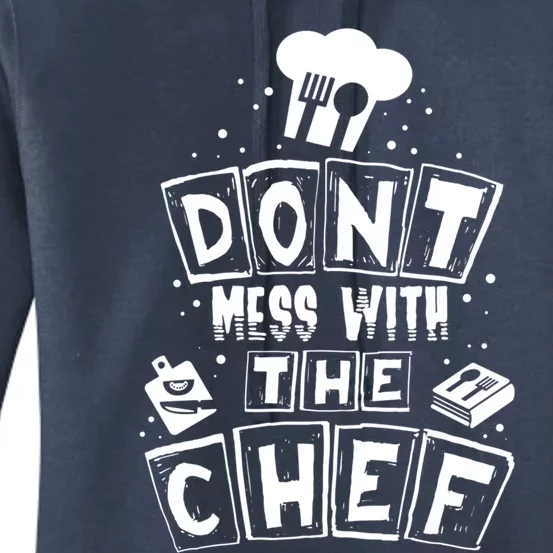 Dont Mess With The Chef Gift Women's Pullover Hoodie