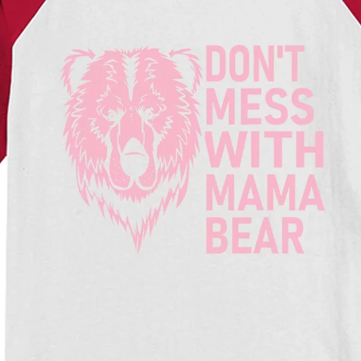 Don't Mess With Mama Bear Funny Mama Bear Mothers Day Kids Colorblock Raglan Jersey