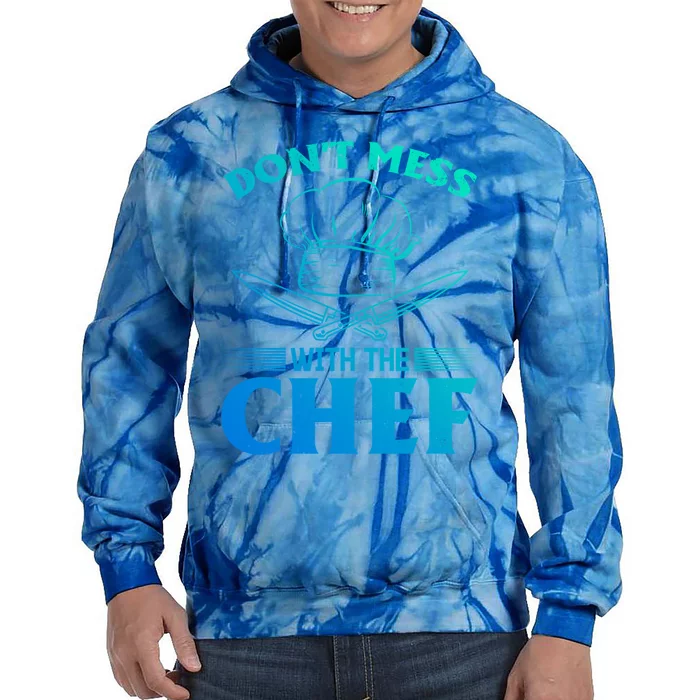 Dont Mess With The Chef Kitchen Instruts Cooks Chef Cook Meaningful Gift Tie Dye Hoodie