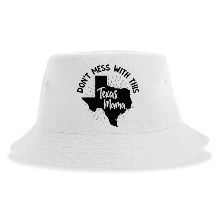 Dont Mess With This Texas Mama Sustainable Bucket Hat