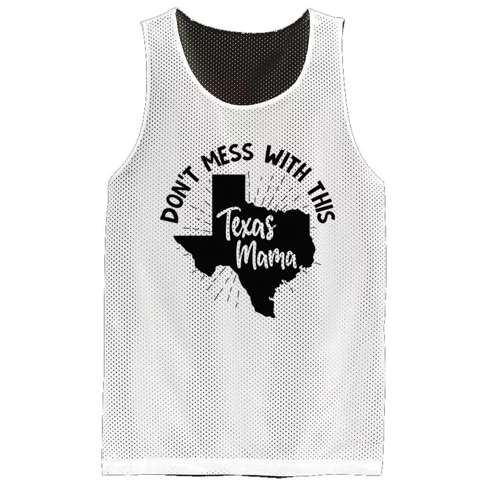 Dont Mess With This Texas Mama Mesh Reversible Basketball Jersey Tank