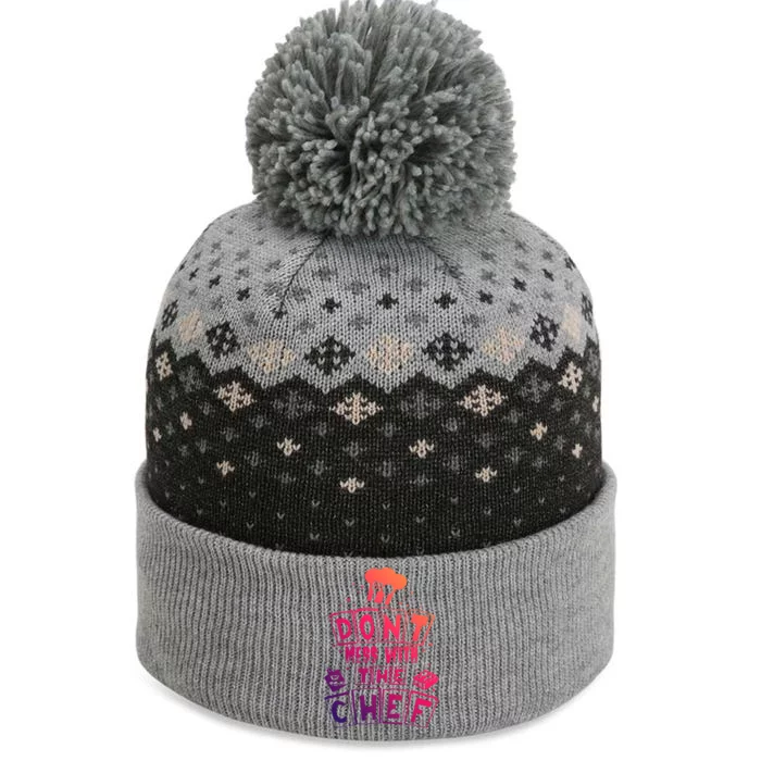 Dont Mess With The Chef Gift The Baniff Cuffed Pom Beanie