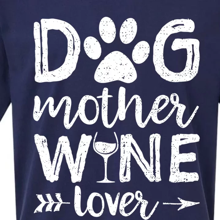 Dog Mother Wine Lover Gift Dog Mom Wine MotherS Day Gift Sueded Cloud Jersey T-Shirt