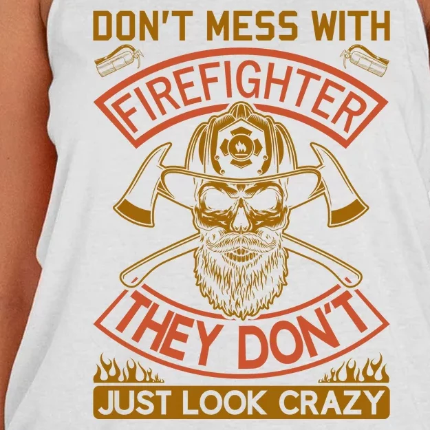 Don't Mess With Firefighter They Don't Just Look Crazy Women's Knotted Racerback Tank