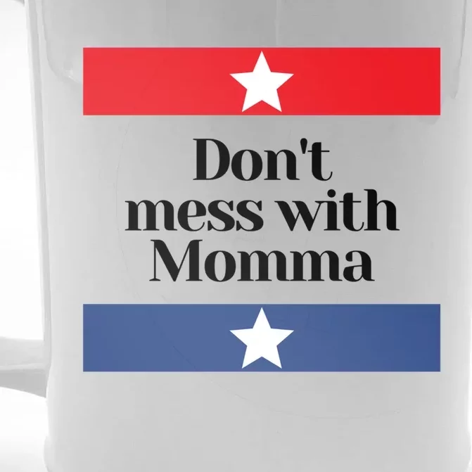 Don't Mess With Momma Texas Mom Gift Front & Back Beer Stein