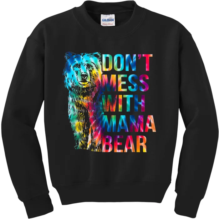 Dont Mess With Mama Bear Mothers Day Kids Sweatshirt