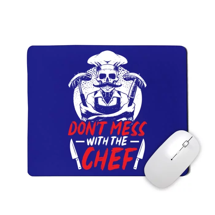 Dont Mess With The Chef Sous Chef Cooking Culinary Cool Gift Mousepad