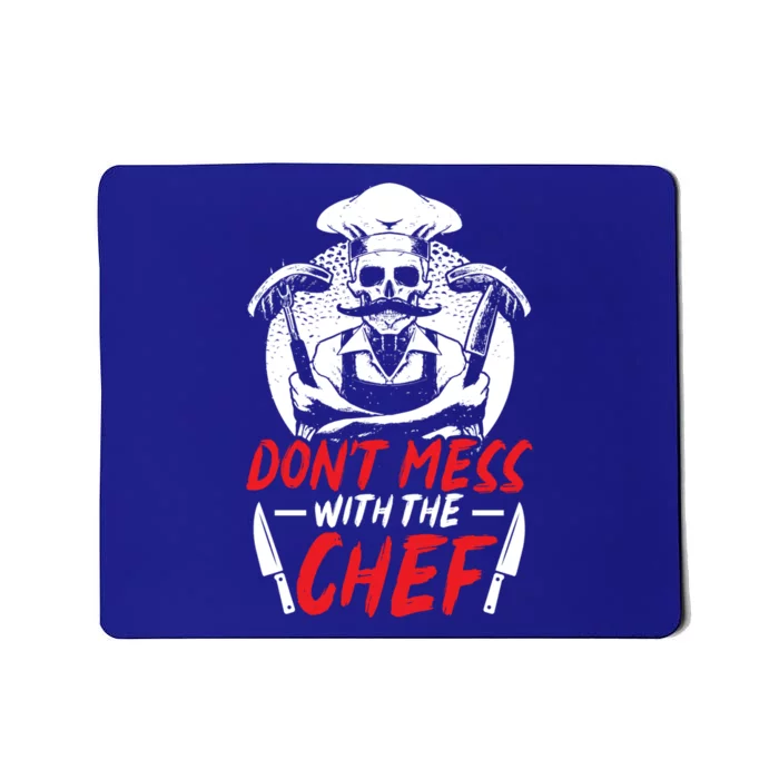 Dont Mess With The Chef Sous Chef Cooking Culinary Cool Gift Mousepad