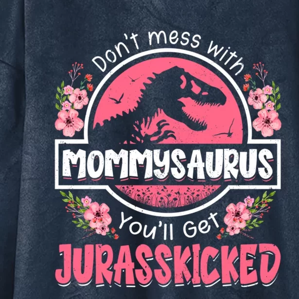 Don't Mess With Mommysaurus T Rex Dinosaur Mom Mother's Day Gift Hooded Wearable Blanket