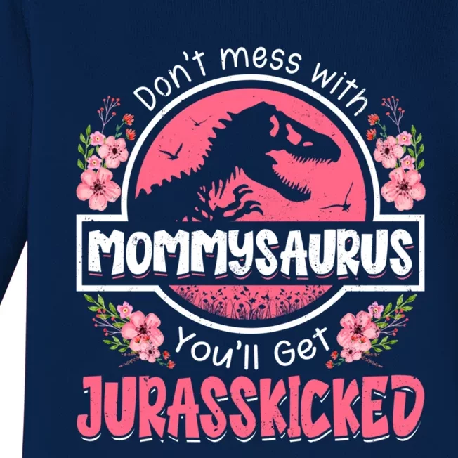 Don't Mess With Mommysaurus T Rex Dinosaur Mom Mother's Day Gift Baby Long Sleeve Bodysuit