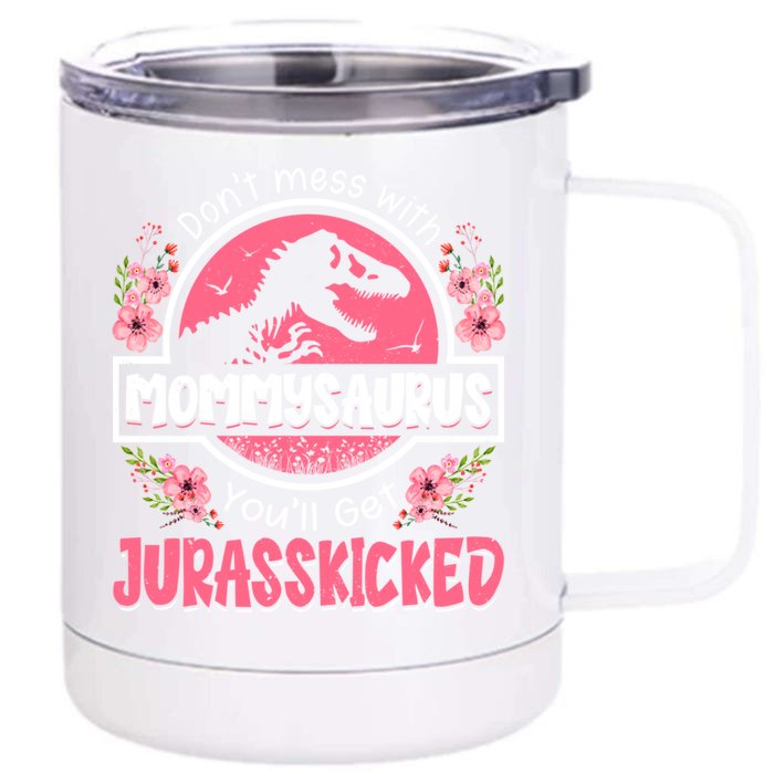 Don't Mess With Mommysaurus T Rex Dinosaur Mom Mother's Day Gift Front & Back 12oz Stainless Steel Tumbler Cup