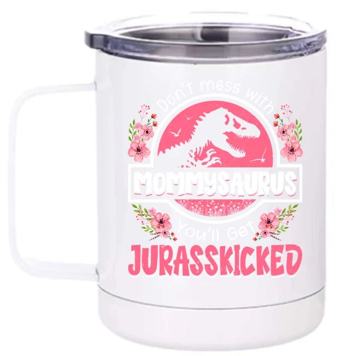 Don't Mess With Mommysaurus T Rex Dinosaur Mom Mother's Day Gift Front & Back 12oz Stainless Steel Tumbler Cup