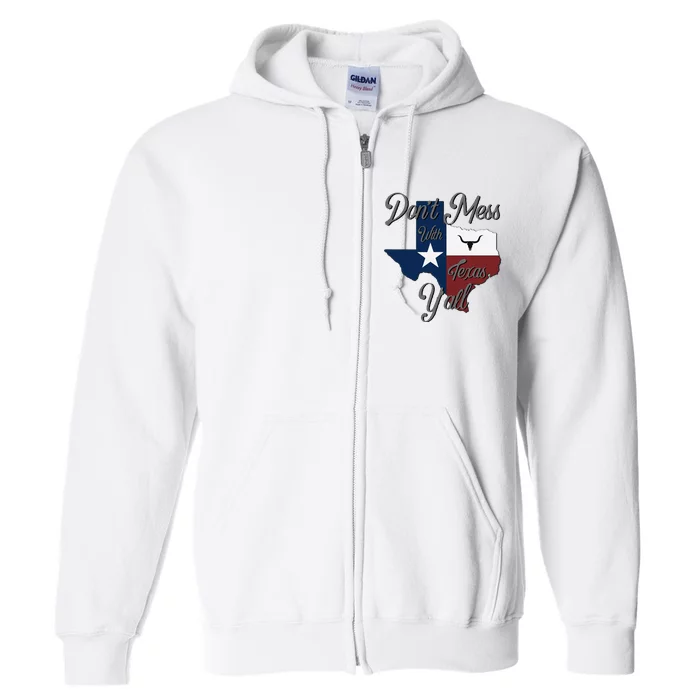 DonT Mess With Vintage Texas Longhorn Lone Star State Pride Full Zip Hoodie