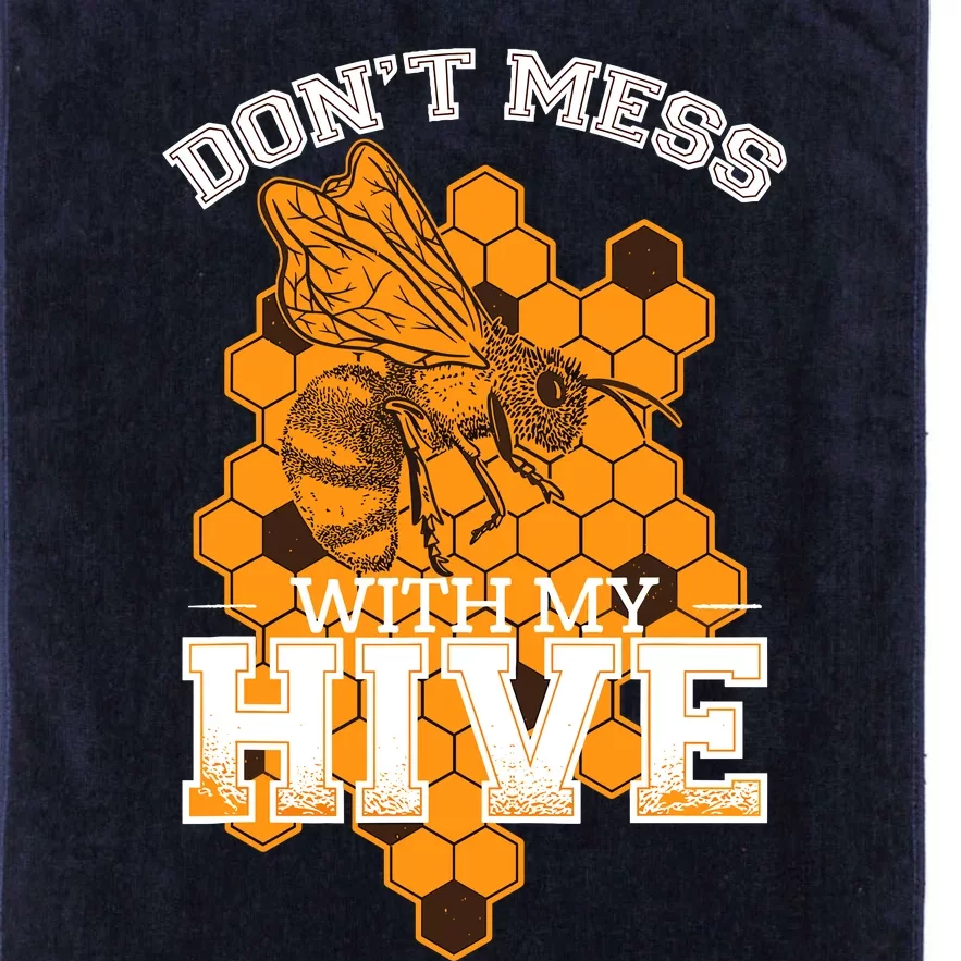 DonT Mess With My Hive | Beekeeping Beekeeper Beehive Platinum Collection Golf Towel