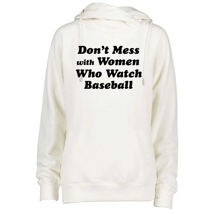 Don't Mess With Who Watch Baseball Cool Gift Fun Baseball Mom Cool Gift Womens Funnel Neck Pullover Hood