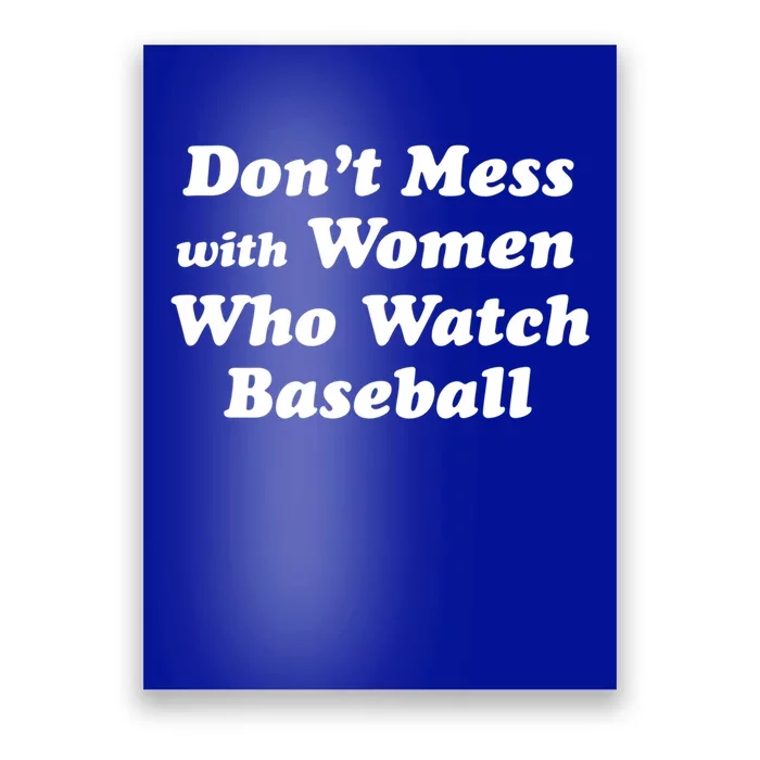 Don't Mess With Who Watch Baseball Cool Gift Fun Baseball Mom Cool Gift Poster