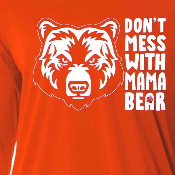 Dont Mess With Mama Bear Cooling Performance Long Sleeve Crew