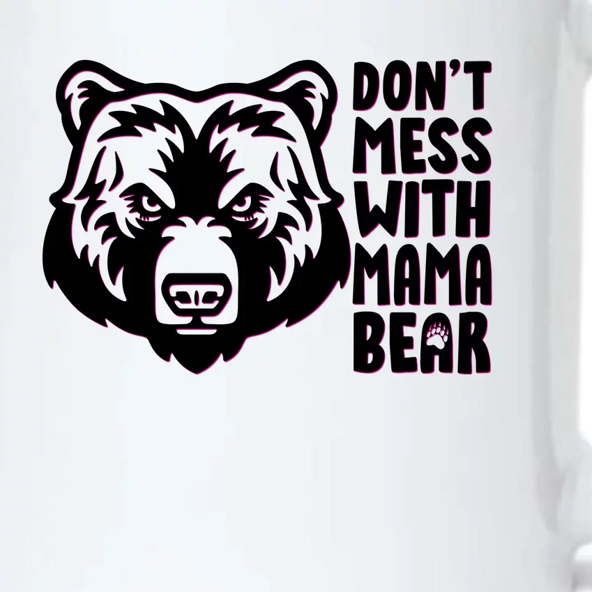 Dont Mess With Mama Bear Black Color Changing Mug