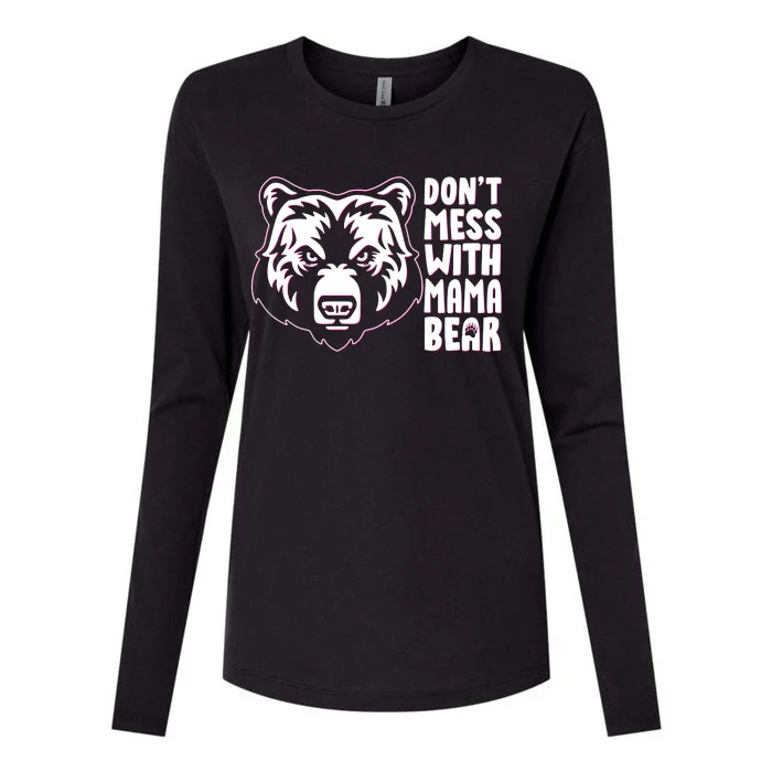 Dont Mess With Mama Bear Womens Cotton Relaxed Long Sleeve T-Shirt