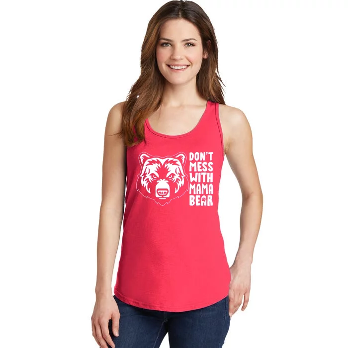 Dont Mess With Mama Bear Ladies Essential Tank