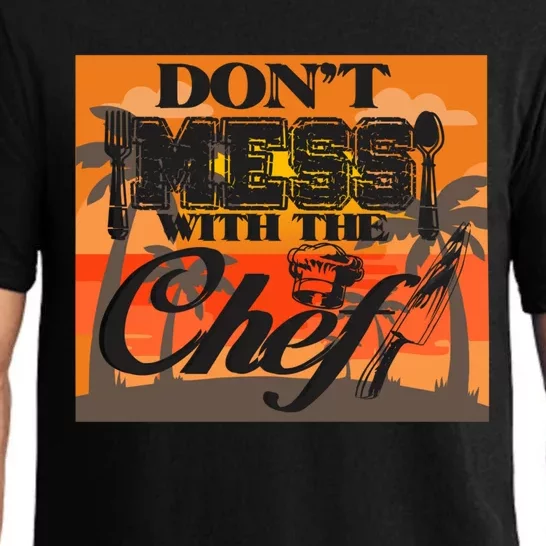 Dont Mess With The Chef Funny Cook Food Gift Pajama Set