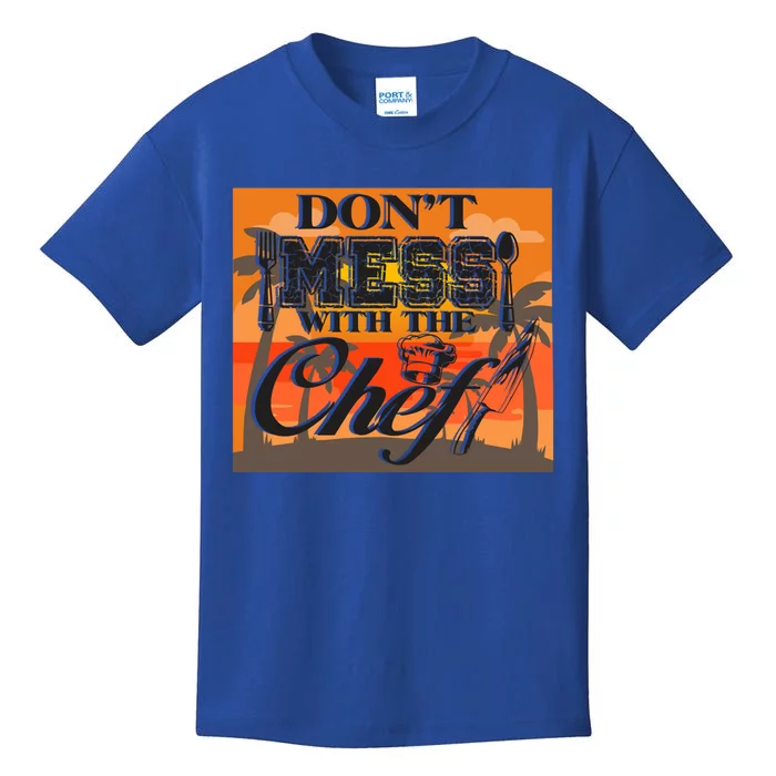 Dont Mess With The Chef Funny Cook Food Gift Kids T-Shirt