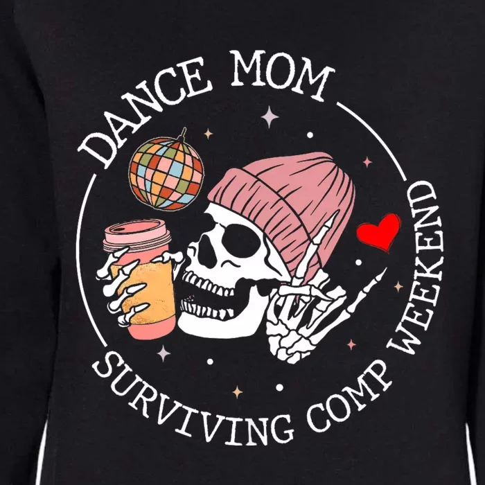 Dance Mom Weekends Coffee Dance Comps Tie Dye Women Womens California Wash Sweatshirt