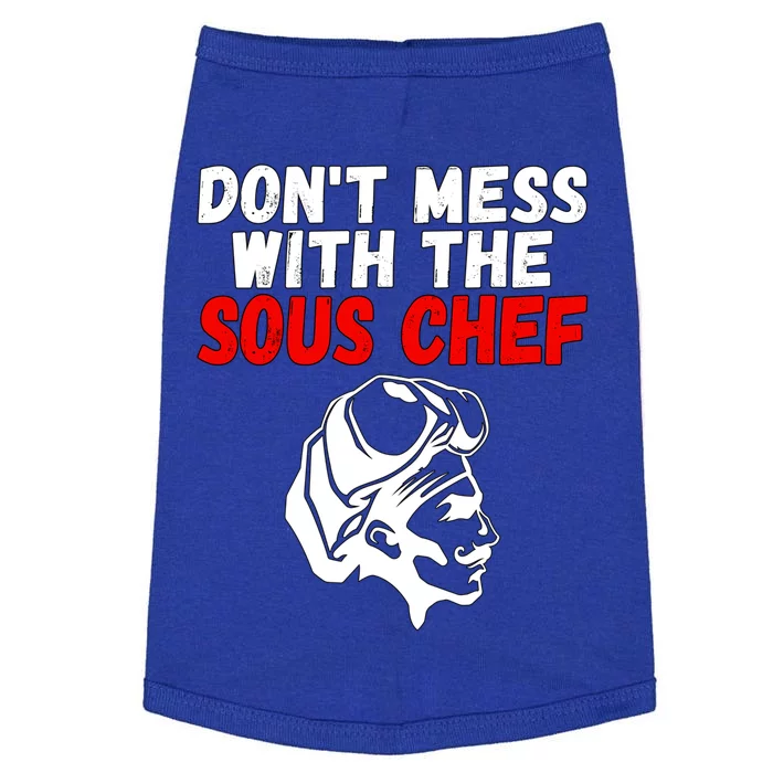 Dont Mess With The Sous Chef Funny Cooking Cool Gift Doggie Tank