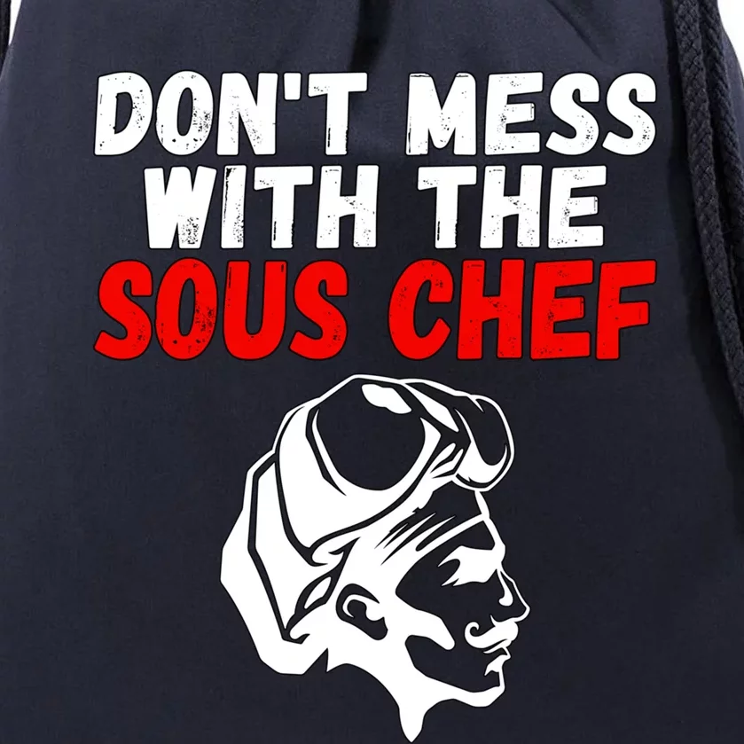 Dont Mess With The Sous Chef Funny Cooking Cool Gift Drawstring Bag