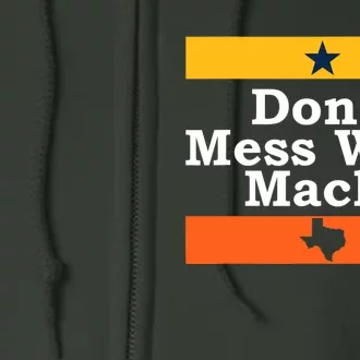 Don't Mess With Mack Houston Mattress Mack Full Zip Hoodie