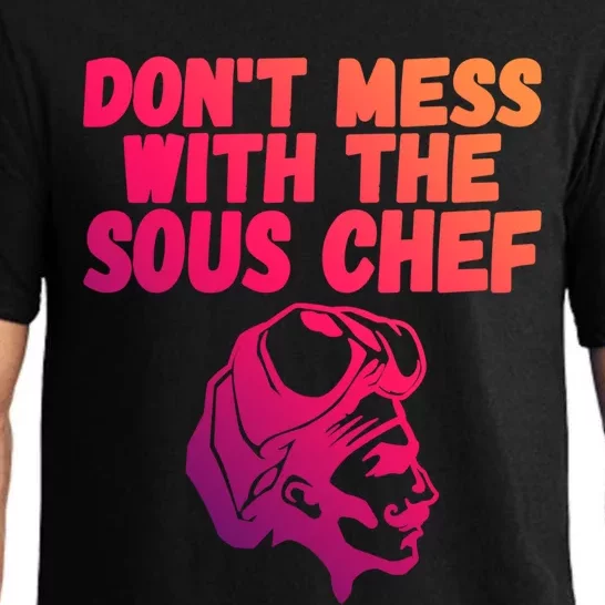 Dont Mess With The Sous Chef Funny Cooking Gift Pajama Set