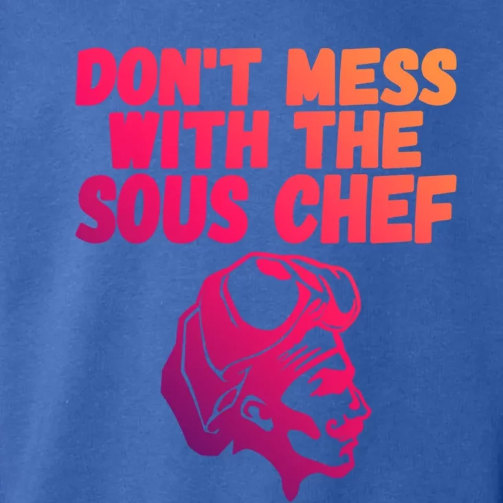 Dont Mess With The Sous Chef Funny Cooking Gift Toddler Hoodie