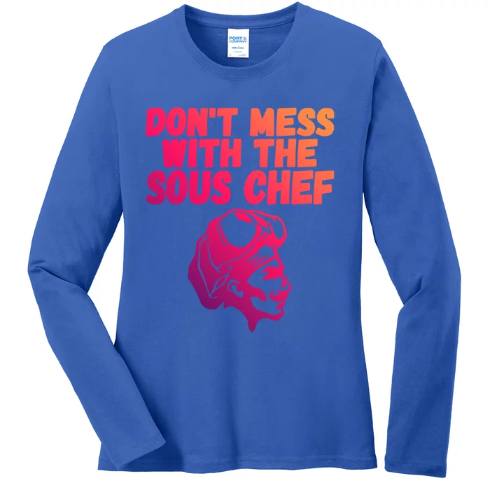 Dont Mess With The Sous Chef Funny Cooking Gift Ladies Long Sleeve Shirt